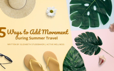 5 Ways to Add Movement in During Summer Travel