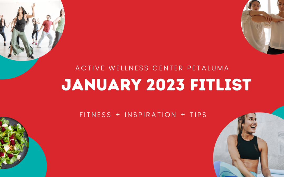 Active Wellness Center Petaluma | January 2023 eNewsletter