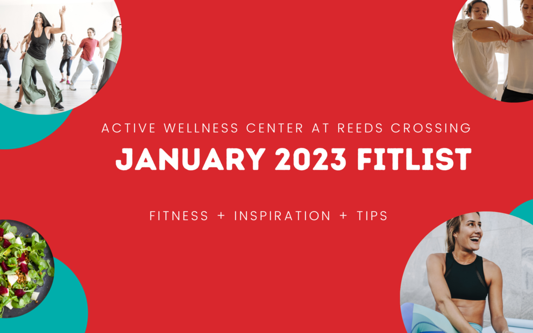 Active Wellness Center at Reed’s Crossing | January 2023 eNewsletter