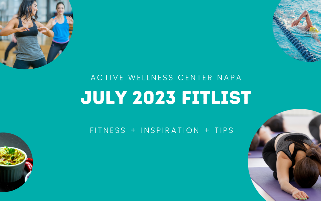 Active Wellness Center Napa | July 2023 eNewsletter