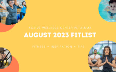 Active Wellness Center Petaluma | August 2023 eNewsletter