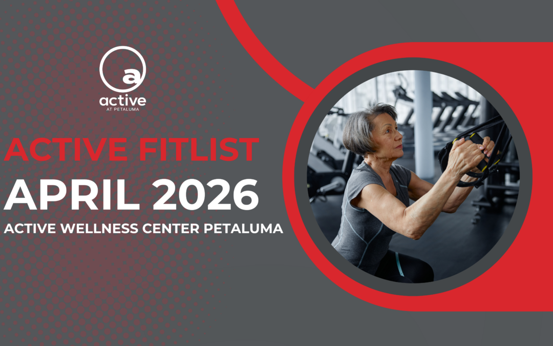 Active Wellness Center Petaluma | April 2026 eNewsletter