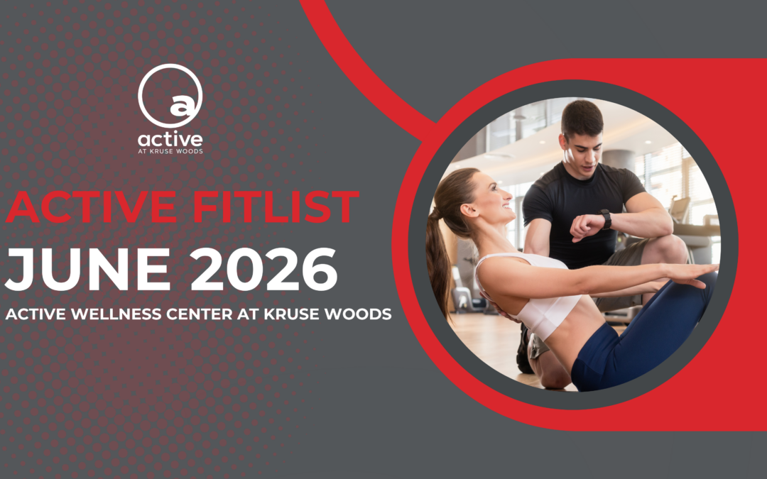Active Wellness Center at Kruse Woods | June 2026 eNewsletter