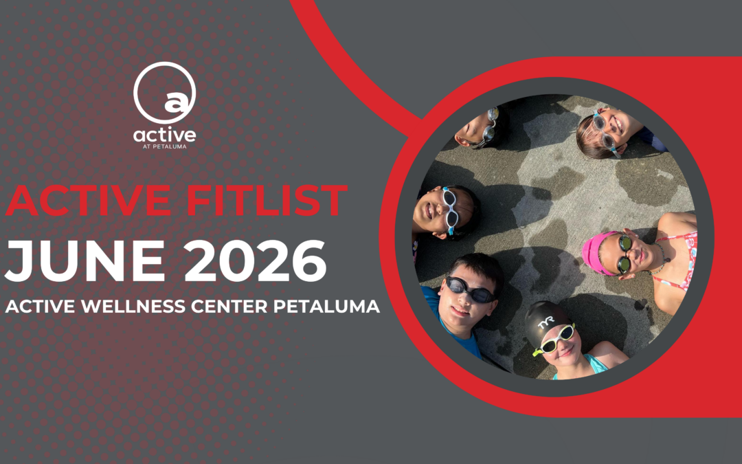 Active Wellness Center Petaluma | June 2026 eNewsletter